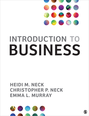 Introduction to Business - Neck, Heidi M, and Neck, Christopher P, and Murray, Emma L