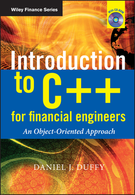 Introduction to C++ for Financial Engineers: An Object-Oriented Approach - Duffy, Daniel J
