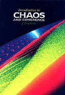 Introduction to Chaos and Coherence