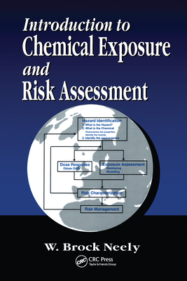 Introduction to Chemical Exposure and Risk Assessment - Neely, W. Brock