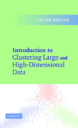 Introduction to Clustering Large and High-Dimensional Data