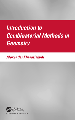 Introduction to Combinatorial Methods in Geometry - Kharazishvili, Alexander