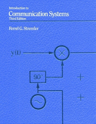 Introduction To Communication Systems - Stremler, F.G.