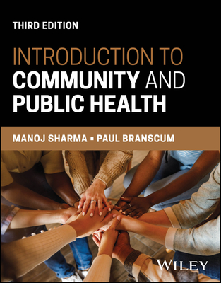 Introduction to Community and Public Health - Sharma, Manoj, and Branscum, Paul W