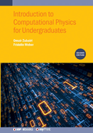 Introduction to Computational Physics for Undergraduates (Second Edition)