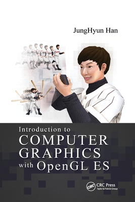 Introduction to Computer Graphics with OpenGL ES - Han, JungHyun