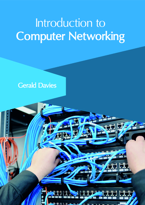 Introduction to Computer Networking - Davies, Gerald (Editor)