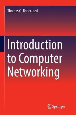 Introduction to Computer Networking - Robertazzi, Thomas G