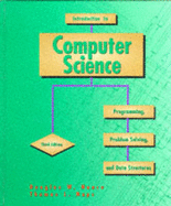 Introduction to Computer Science: Programming, Problem Solving, and Data Structures - Nance, Douglas W, and Naps, Thomas L