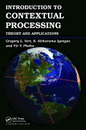 Introduction to Contextual Processing: Theory and Applications