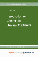 Introduction to Continuum Damage Mechanics