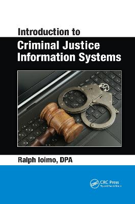 Introduction to Criminal Justice Information Systems - Ioimo, Ralph