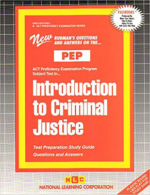 Introduction to Criminal Justice: Test Preparation Study Guide, Questions & Answers - National Learning Corporation