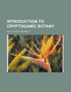Introduction to Cryptogamic Botany