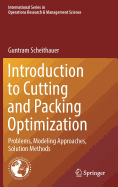 Introduction to Cutting and Packing Optimization: Problems, Modeling Approaches, Solution Methods