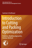 Introduction to Cutting and Packing Optimization: Problems, Modeling Approaches, Solution Methods
