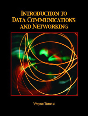 Introduction to Data Communications and Networking - Tomasi, Wayne