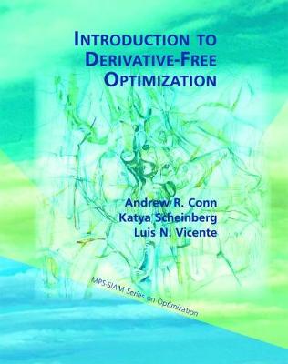 Introduction to Derivative-Free Optimization - Conn, Andrew R, and Scheinberg, Katya, and Vicente, Lu�s N