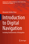 Introduction to Digital Navigation: Including Fundamentals of Navigation