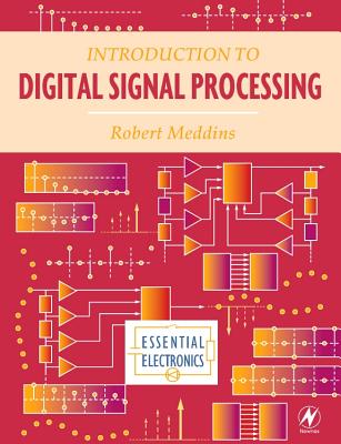 Introduction to Digital Signal Processing - Meddins, Robert
