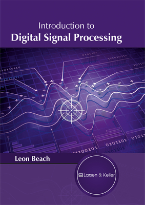 Introduction to Digital Signal Processing - Beach, Leon (Editor)