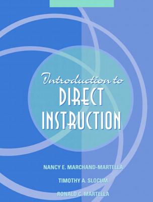 Introduction to Direct Instruction - Ronald C. Martella; Nancy E. Marchand-Martella; Timothy A. Slocum