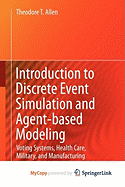 Introduction to Discrete Event Simulation and Agent-based Modeling
