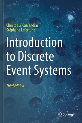 Introduction to Discrete Event Systems - Cassandras, Christos G, and Lafortune, St�phane