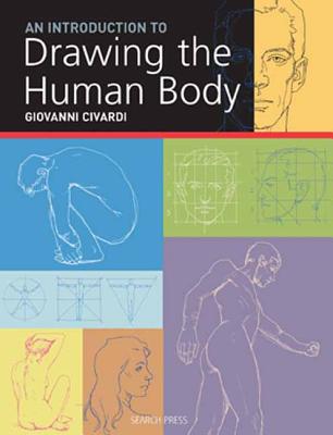 Introduction to Drawing the Human Body - Civardi, Giovanni
