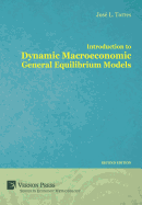 Introduction to Dynamic Macroeconomic General Equilibrium Models