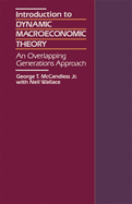 Introduction to Dynamic Macroeconomic Theory: An Overlapping Generations Approach