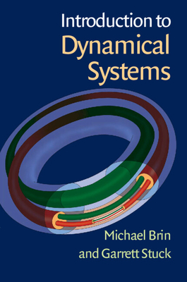 Introduction to Dynamical Systems - Brin, Michael, and Stuck, Garrett