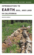 Introduction to Earth, Soil, and Land in California: Volume 101