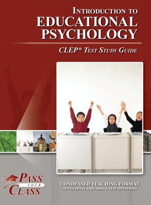 Introduction to Educational Psychology CLEP Test Study Guide - Passyourclass