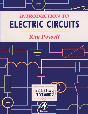 Introduction to Electric Circuits - Powell, Ray