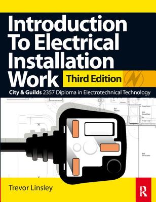 Introduction to Electrical Installation Work - Linsley, Trevor