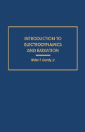 Introduction to Electrodynamics and Radiation - Grandy, Walter T, Jr.