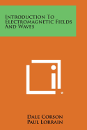 Introduction to Electromagnetic Fields and Waves