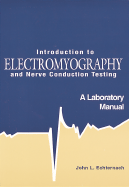 Introduction to Electromyography and Nerve Conduction Testing: A Laboratory Manual
