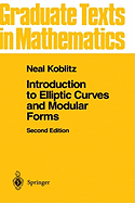 Introduction to Elliptic Curves and Modular Forms