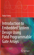 Introduction to Embedded System Design Using Field Programmable Gate Arrays