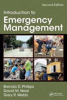 Introduction to Emergency Management - Neal, David M, and Phillips, Brenda D, and Webb, Gary R