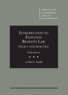 Introduction to Employee Benefits Law: Policy and Practice