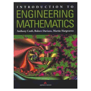 Introduction to Engineering Mathematics - Croft, Tony, and Davison, Robert, and Croft, Anthony, Dr.