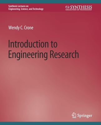 Introduction to Engineering Research - Crone, Wendy C