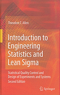 Introduction to Engineering Statistics and Lean Sigma: Statistical Quality Control and Design of Experiments and Systems