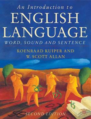 Introduction to English Language - Kuiper, Koenraad, and Allan, W Scott
