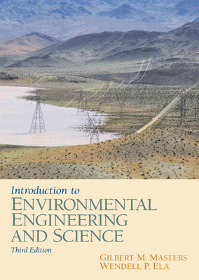 Introduction to Environmental Engineering and Science - Masters, Gilbert, and Ela, Wendell