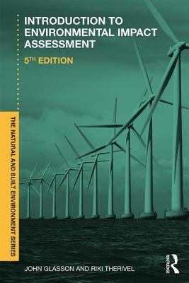 Introduction To Environmental Impact Assessment - Glasson, John, and Therivel, Riki