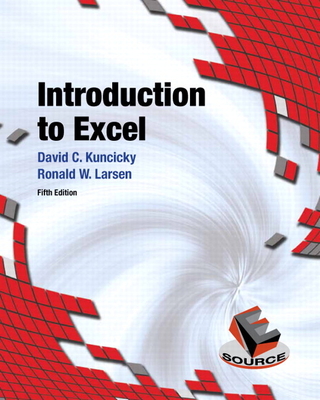 Introduction to Excel - Kuncicky, David, and Larsen, Ronald